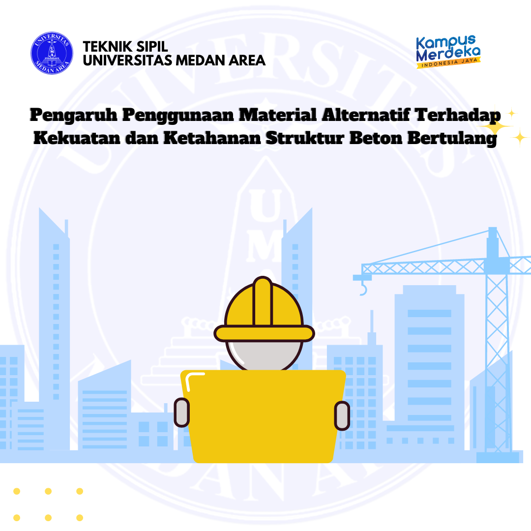 Pengaruh Penggunaan Material Alternatif Terhadap Kekuatan Dan Ketahanan