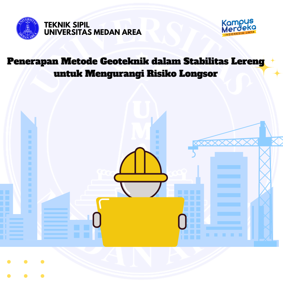 Penerapan Metode Geoteknik Dalam Stabilitas Lereng Untuk Mengurangi ...